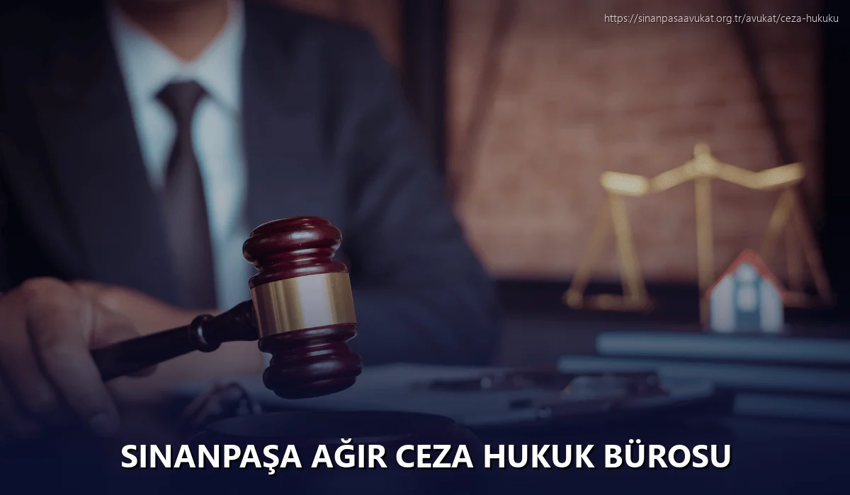 Sinanpaşa Ağır Ceza Hukuk Bürosu