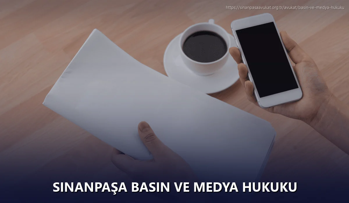 Sinanpaşa Basın ve Medya Hukuku