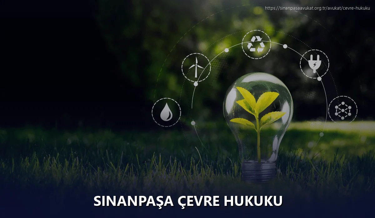 Sinanpaşa Çevre Hukuku