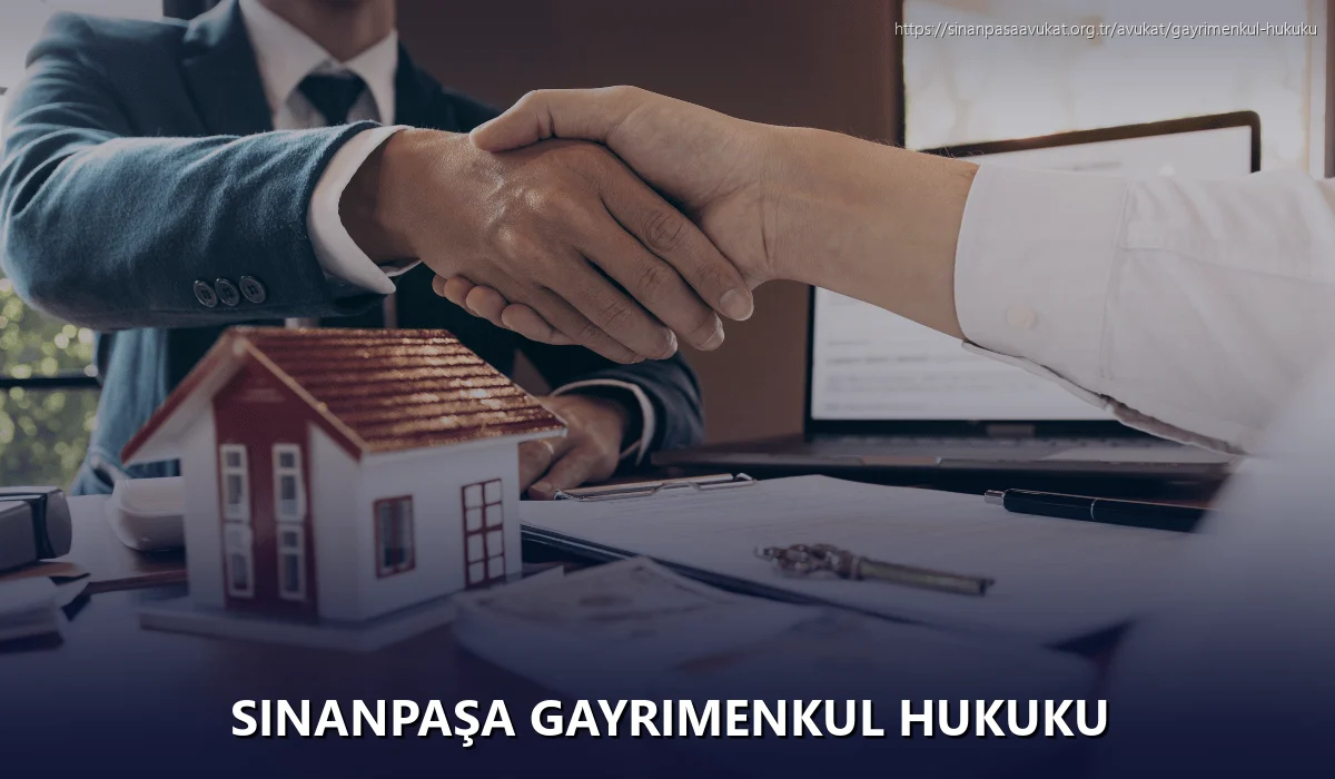 Sinanpaşa Gayrimenkul Hukuku
