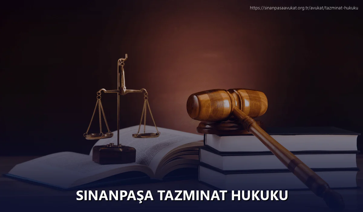 Sinanpaşa Tazminat Hukuku